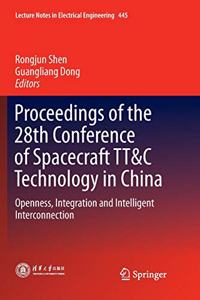 Proceedings of the 28th Conference of Spacecraft Tt&c Technology in China