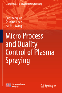 Micro Process and Quality Control of Plasma Spraying