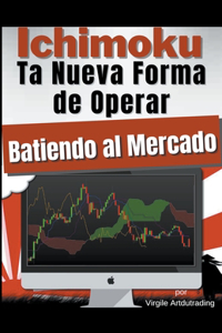 Ichimoku - Ta Nueva Forma de Operar Batiendo al Mercado