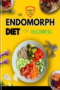 Endomorph Diet for Beginners