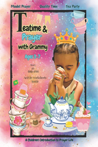 Teatime & Prayer with Grammy