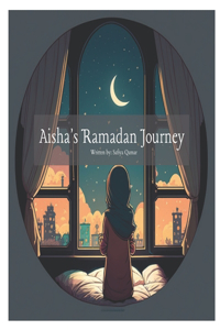 Aisha's Ramadan Journey