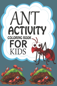 Ant Activity Coloring Book For Kids