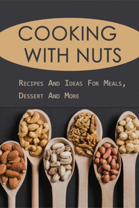 Cooking With Nuts