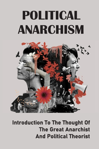 Political Anarchism