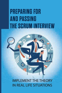 Preparing For And Passing The Scrum Interview