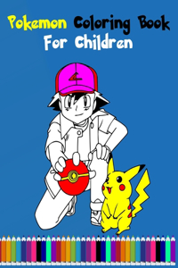 Pokemon Coloring Book For Children: Amazing Jumbo Pokemon Coloring Book