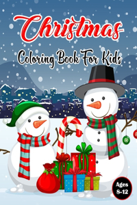 Christmas Coloring Book For Kids Ages 8-12