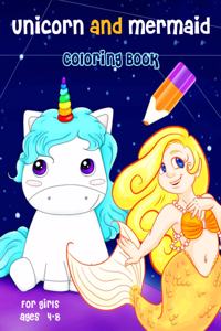 Unicorn And Mermaid Coloring Book For Girls Ages 4-8
