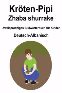 Deutsch-Albanisch Kröten-Pipi / Zhaba shurrake Zweisprachiges Bildwörterbuch für Kinder
