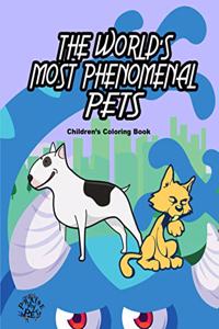 World's Most Phenomenal Pets