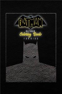 Batman Coloring Book for Kids