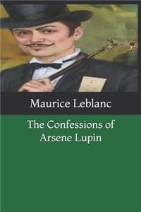 The Confessions of Arsene Lupin
