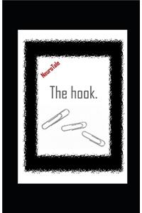 The hook. NeuroTale.