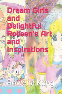 Dream Girls and Delightful Rolleen's Art and Inspirations