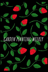 Garden Planting Weekly