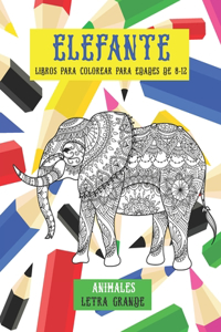 Libros para colorear para edades de 8-12 - Letra grande - Animales - Elefante