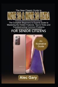 The New Classic Guide to Note 20 & Note 20 Ultra