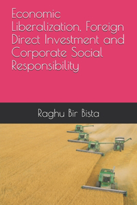 Economic Liberalization, Foreign Direct Investment and Corporate Social Responsibility