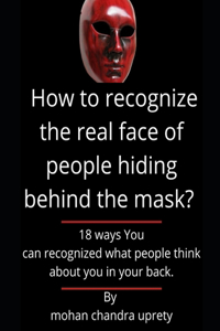 How to recognize the real face of people hiding behind the mask?