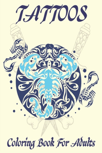 TATTOOS Coloring Book For Adults