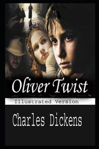 Oliver Twist By Charles Dickens Annotated Novel