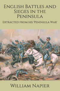 English Battles and Sieges in the Peninsula