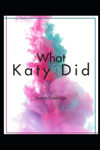 What Katy Did Illustrated
