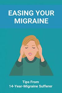 Easing Your Migraine