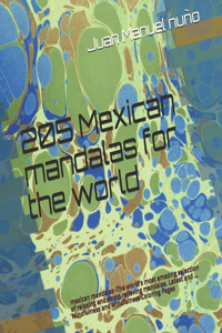 205 mexican mandalas for the world