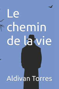 chemin de la vie