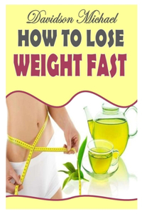 How to Lose Weight Fast