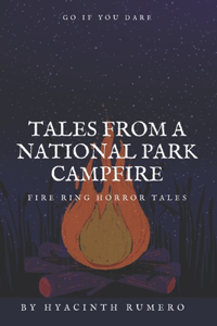 Tales from a National Park Campfire