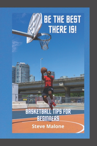 Basketball Tips For Beginners