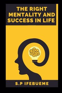 Right Mentality and Success in Life