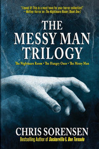 Messy Man Trilogy