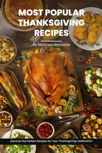 Most Popular Thanksgiving Recipes Cookbook