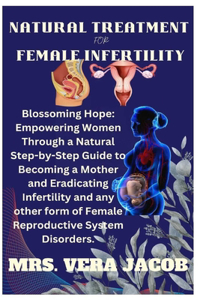 Natural Treatment for Female Infertility