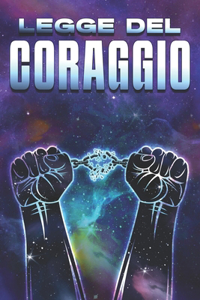 Legge del coraggio: Le leggi dell'universo #30