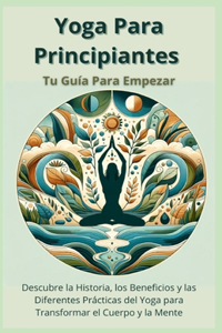 Yoga Para Principiantes Tu Guía Para Empezar