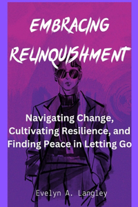 Embracing Relinquishment