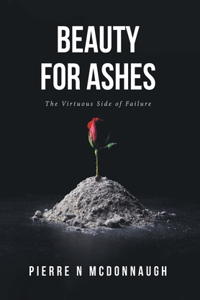 Beauty for Ashes