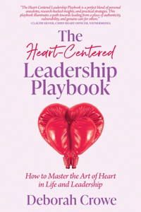 Heart-Centered Leadership Playbook