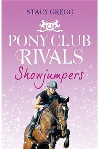 Showjumpers (Pony Club Rivals, Book 2)