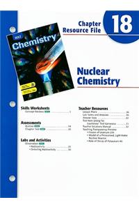 Holt Chemistry Chapter 18 Resource File: Nuclear Chemistry