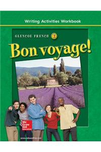 Bon Voyage! Level 2, Writing Activities Workbook