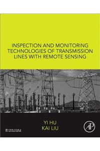 Inspection and Monitoring Technologies of Transmission Lines with Remote Sensing