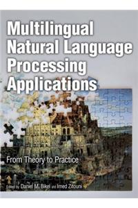Multilingual Natural Language Processing Applications: From Theory to Practice