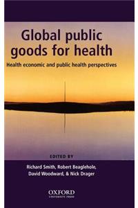 Global Public Goods for Health