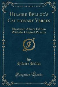 Hilaire Belloc's Cautionary Verses